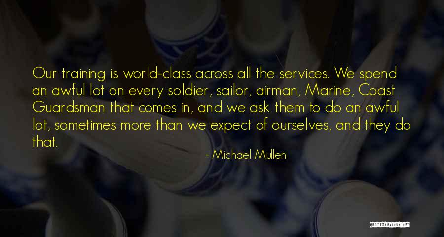 Michael Mullen Quotes 256957 Michael Mullen Quotes 256957