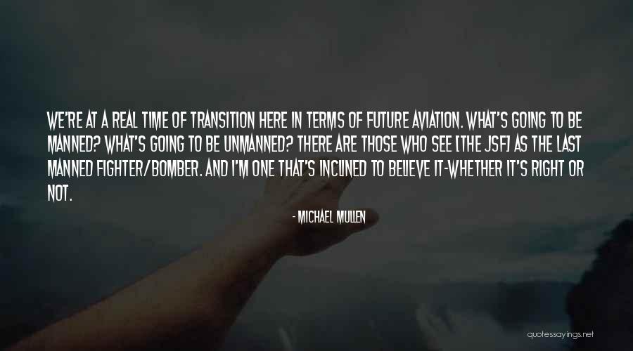 Michael Mullen Quotes 730986