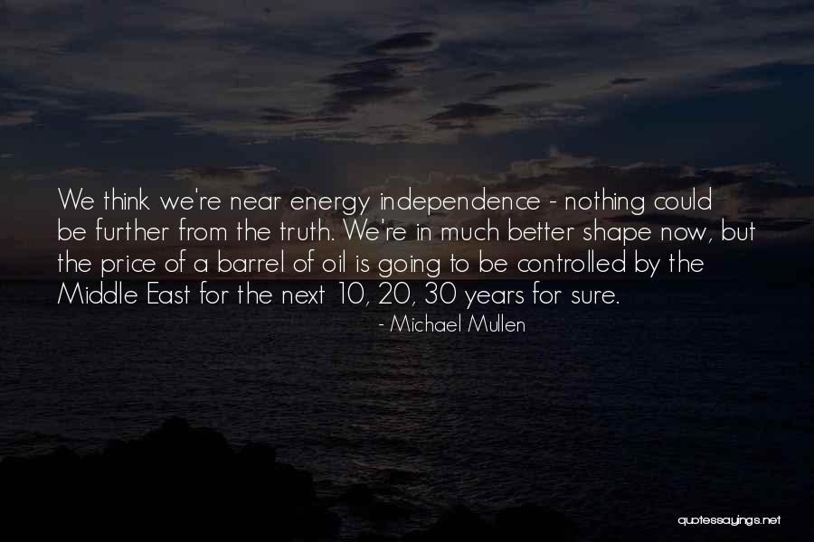 Michael Mullen Quotes 936678