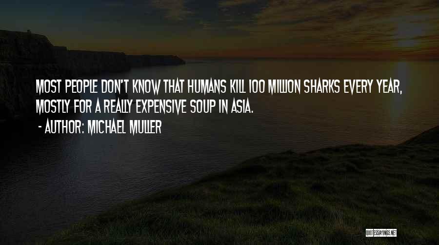 Michael Muller Quotes 1766263
