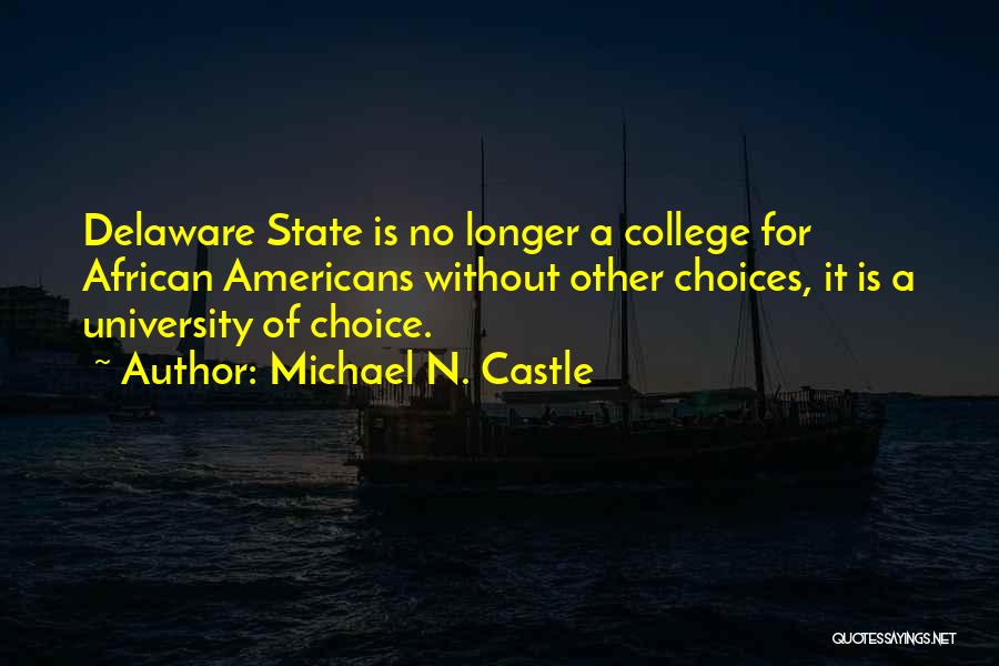 Michael N. Castle Quotes 1044085