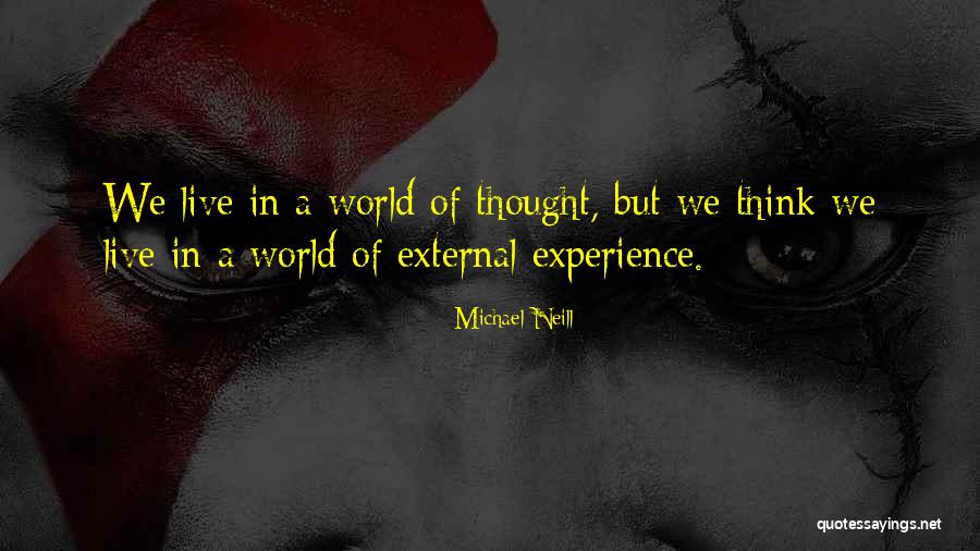 Michael Neill Quotes 397831 Michael Neill Quotes 397831