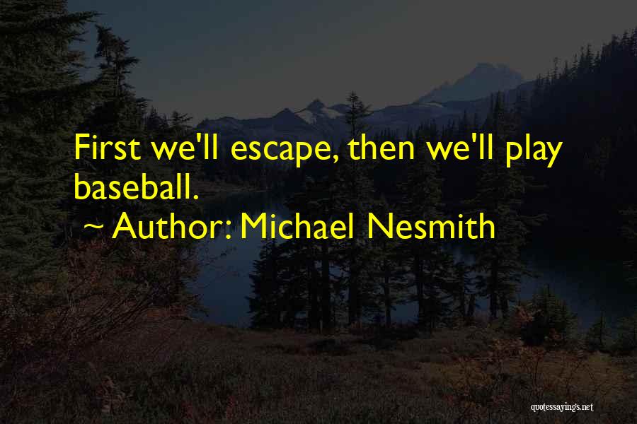 Michael Nesmith Quotes 116145