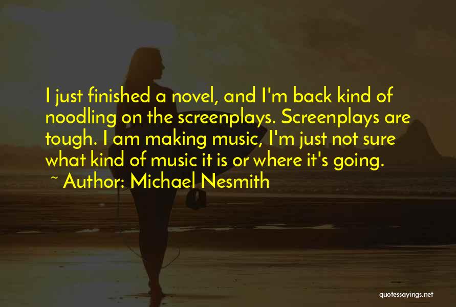 Michael Nesmith Quotes 1711539