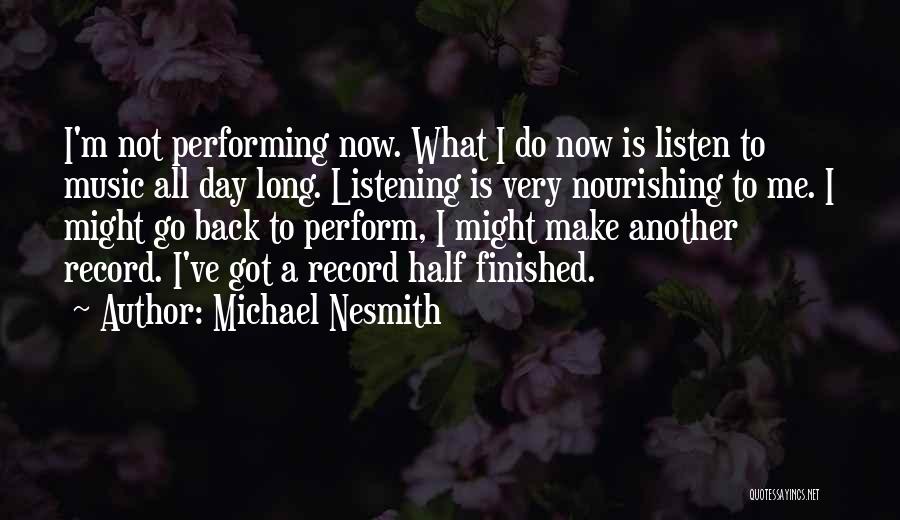 Michael Nesmith Quotes 1887918