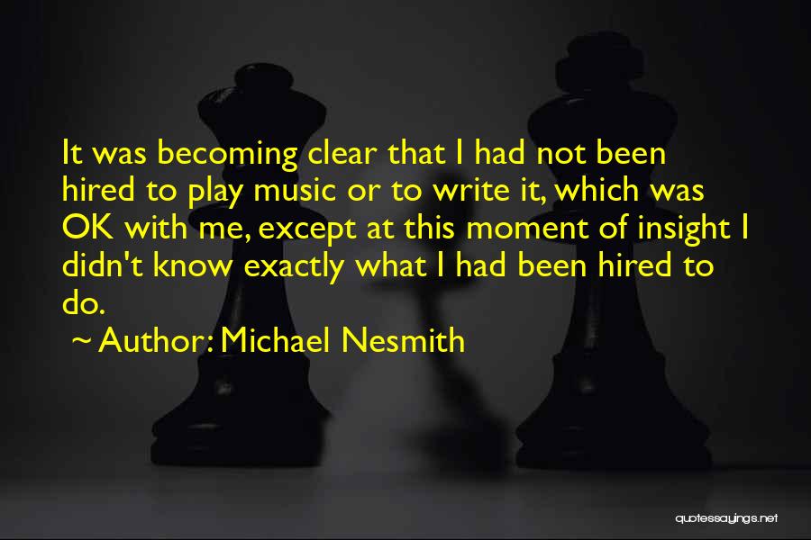 Michael Nesmith Quotes 634225