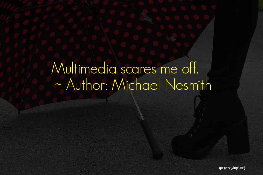 Michael Nesmith Quotes 635495