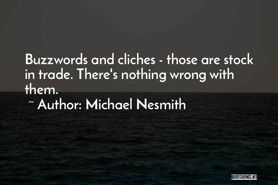 Michael Nesmith Quotes 885374