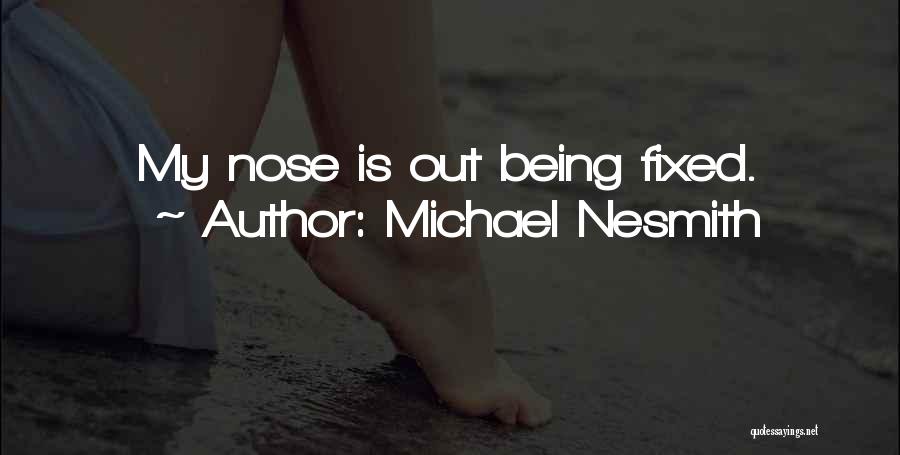 Michael Nesmith Quotes 977026