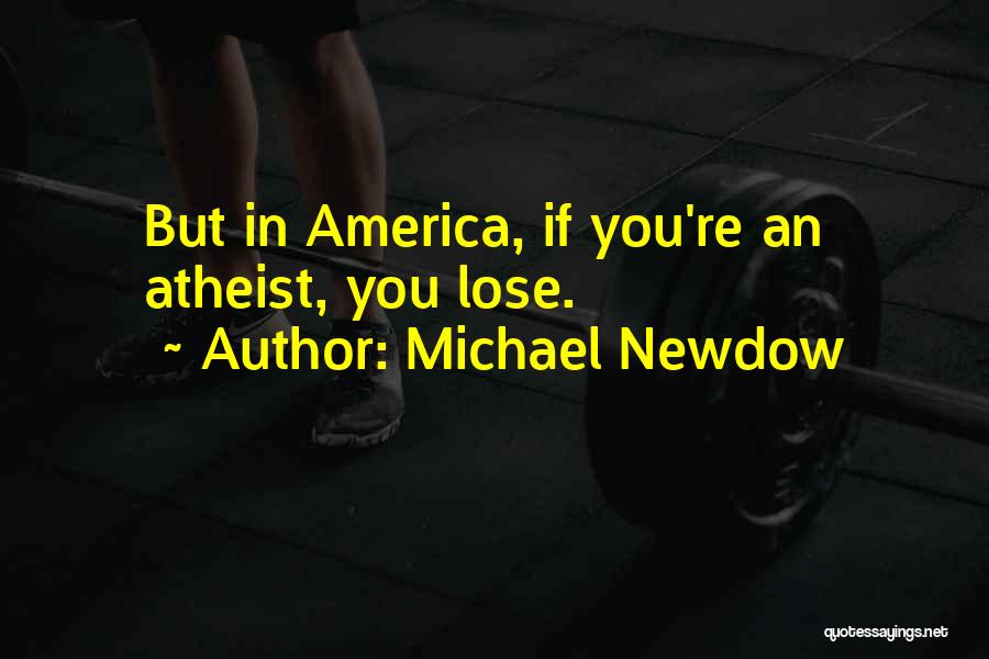 Michael Newdow Quotes 748140