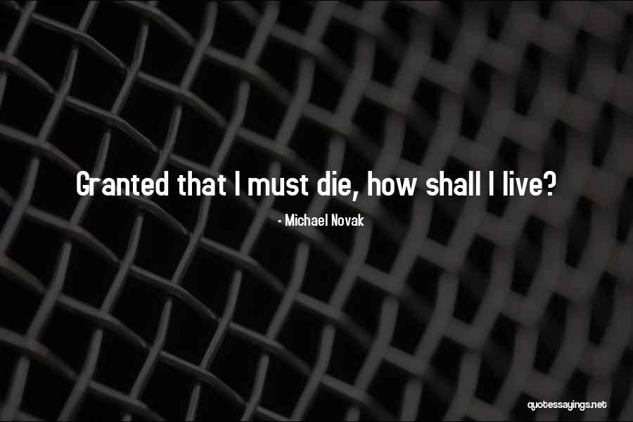 Michael Novak Quotes 980091 Michael Novak Quotes 980091