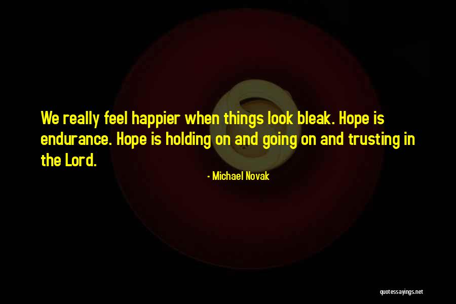 Michael Novak Quotes 98042