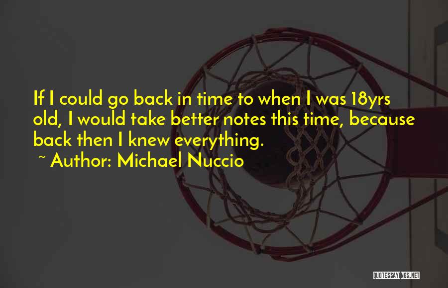 Michael Nuccio Quotes 689795