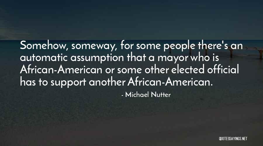 Michael Nutter Quotes 1006963