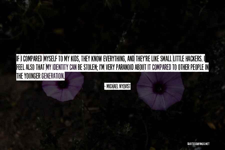 Michael Nyqvist Quotes 2002507 Michael Nyqvist Quotes 2002507