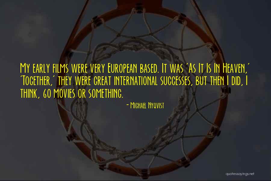 Michael Nyqvist Quotes 2234688 Michael Nyqvist Quotes 2234688