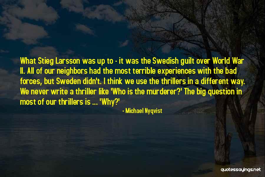 Michael Nyqvist Quotes 258700 Michael Nyqvist Quotes 258700