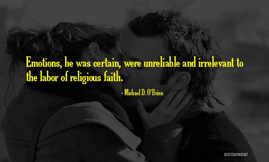 Michael O Brien Quotes By Michael D. O'Brien Michael O Brien Quotes By Michael D. O'Brien
