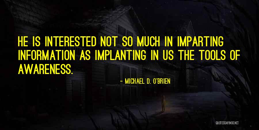 Michael O Brien Quotes By Michael D. O'Brien Michael O Brien Quotes By Michael D. O'Brien