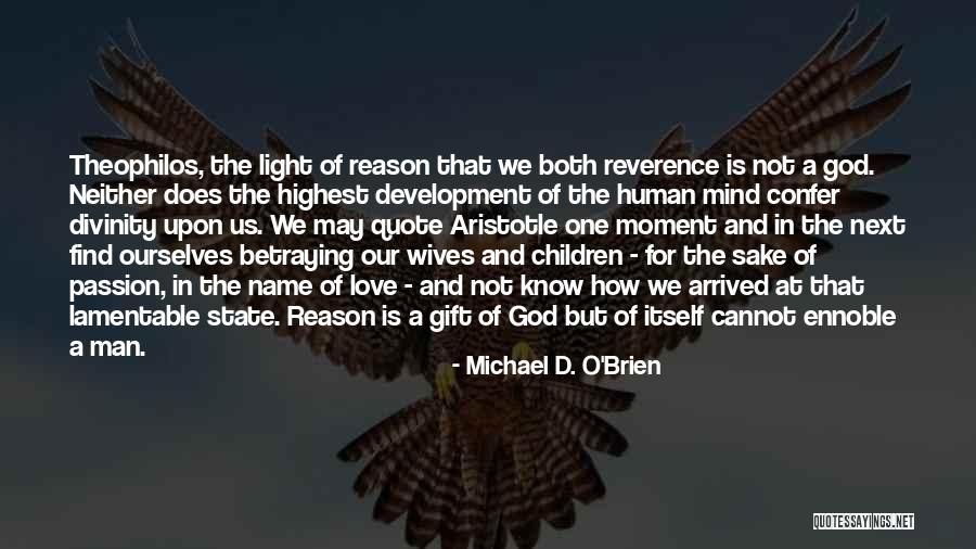Michael O Brien Quotes By Michael D. O'Brien Michael O Brien Quotes By Michael D. O'Brien