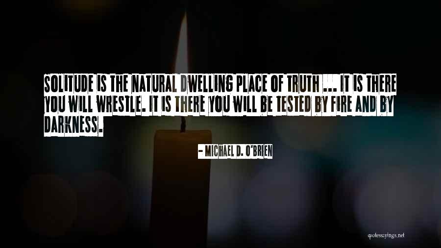 Michael O Brien Quotes By Michael D. O'Brien Michael O Brien Quotes By Michael D. O'Brien