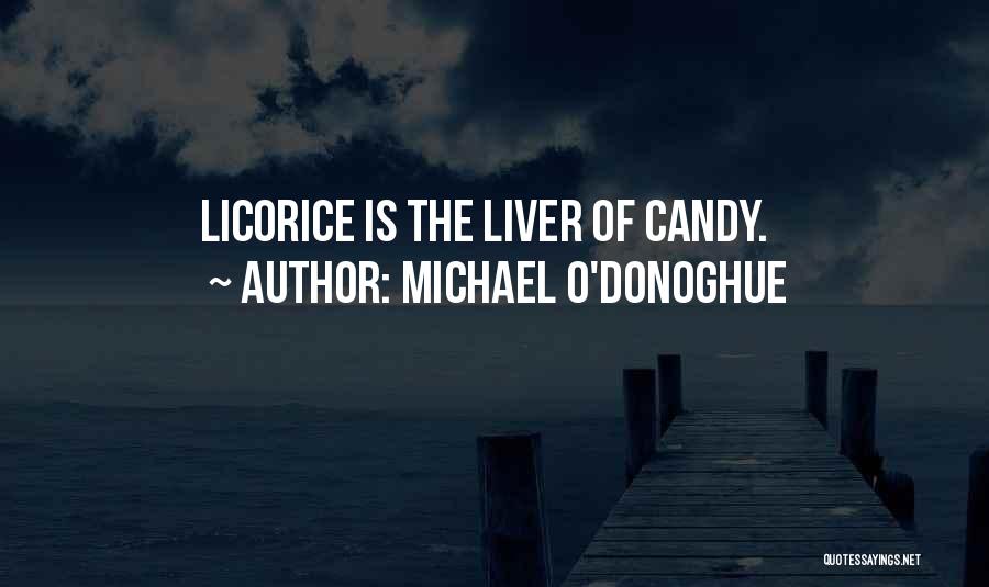 Michael O Donoghue Quotes By Michael O'Donoghue