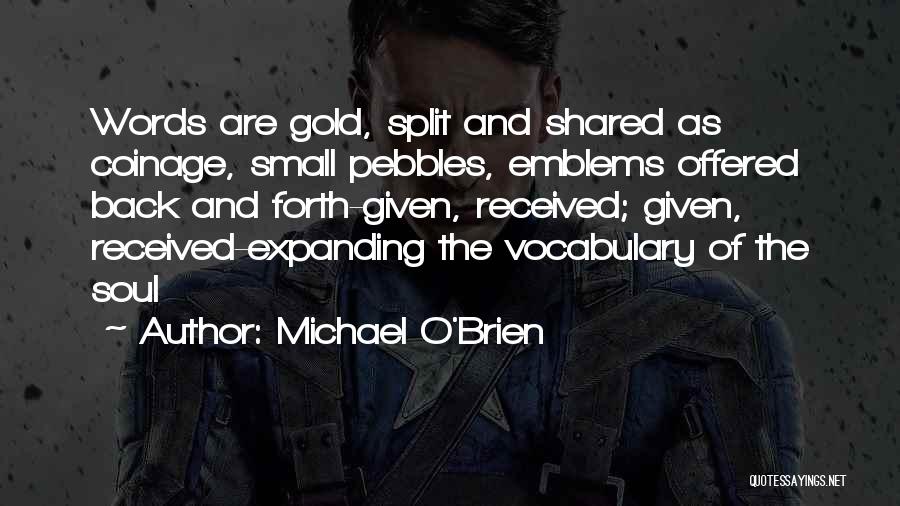 Michael O'Brien Quotes 1467828