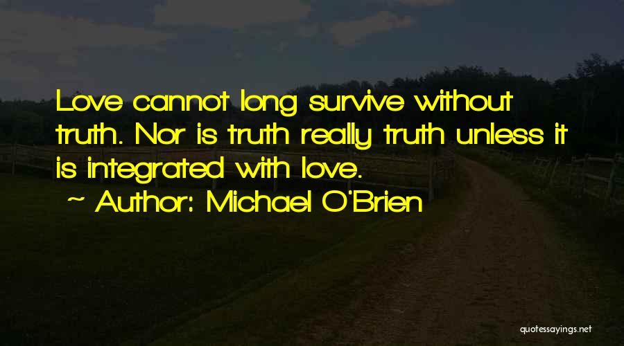 Michael O'Brien Quotes 1815253