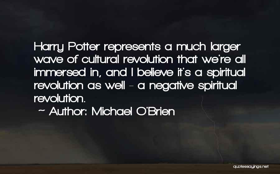 Michael O'Brien Quotes 609332