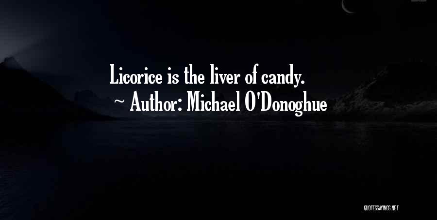 Michael O'Donoghue Quotes 101572