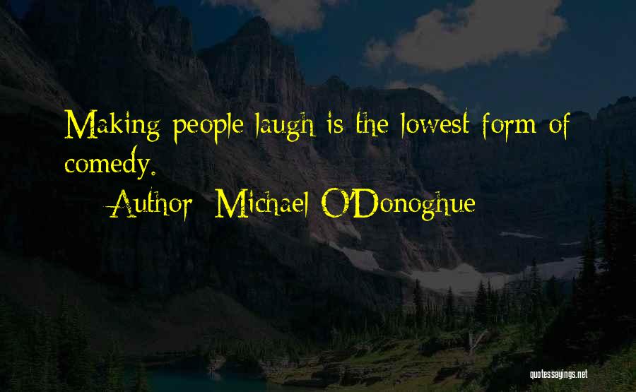 Michael O'Donoghue Quotes 1665219