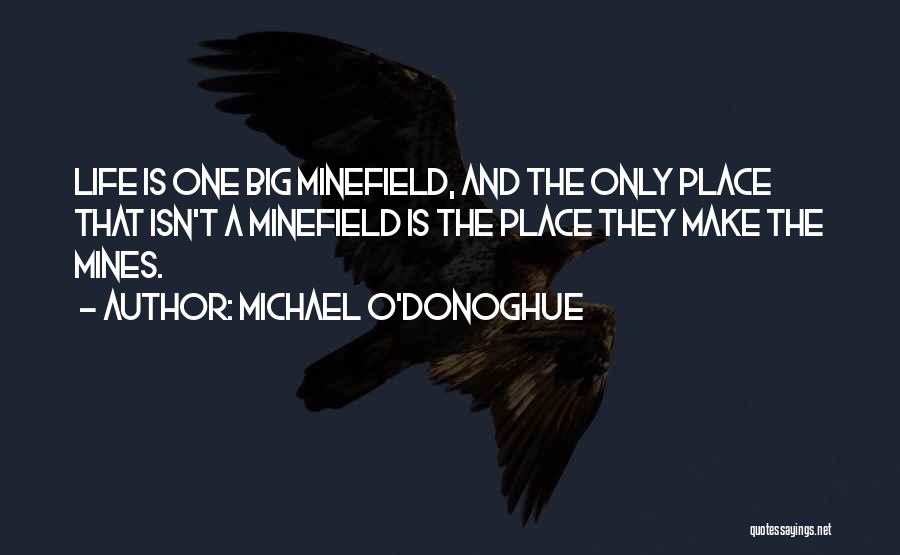 Michael O'Donoghue Quotes 2236460