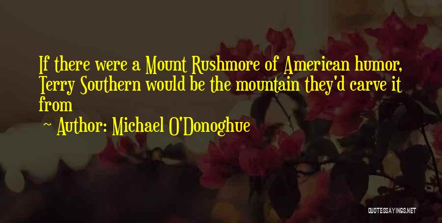 Michael O'Donoghue Quotes 843075