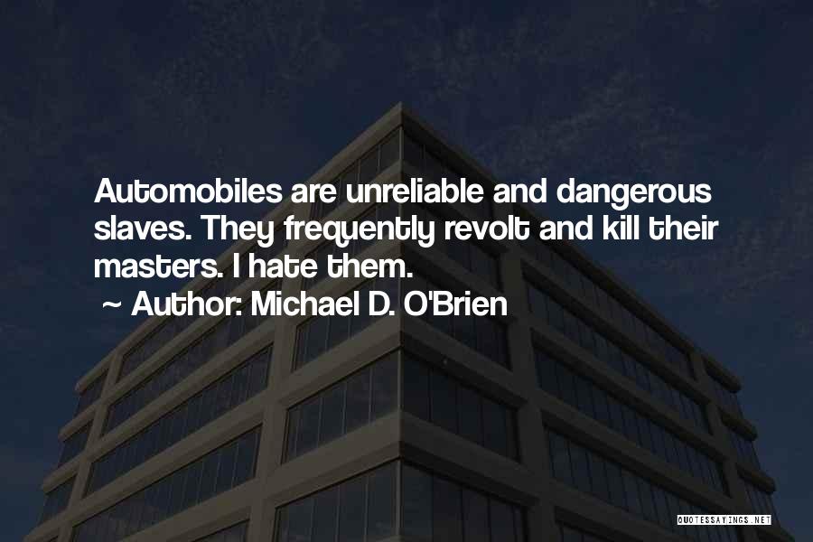 Michael O'dwyer Quotes By Michael D. O'Brien