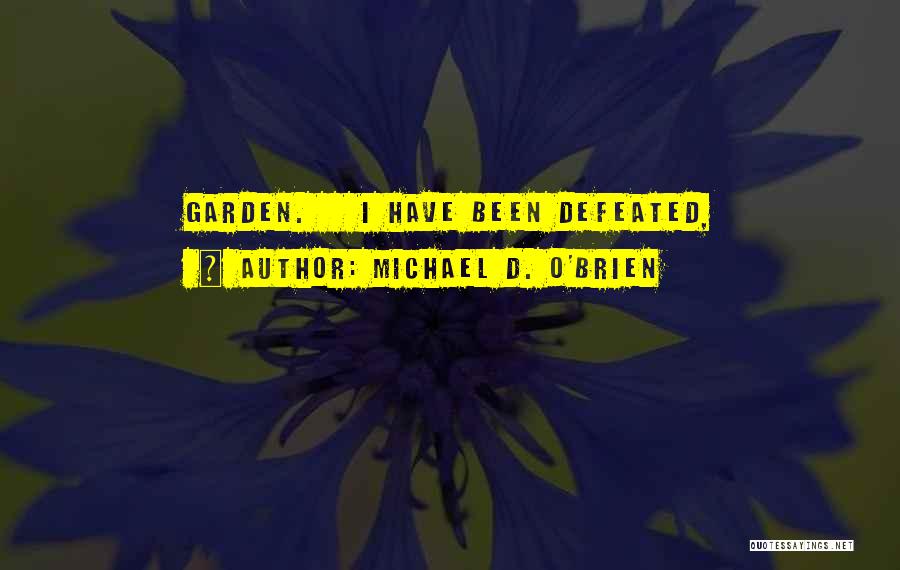 Michael O'dwyer Quotes By Michael D. O'Brien