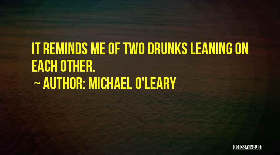 Michael O'dwyer Quotes By Michael O'Leary