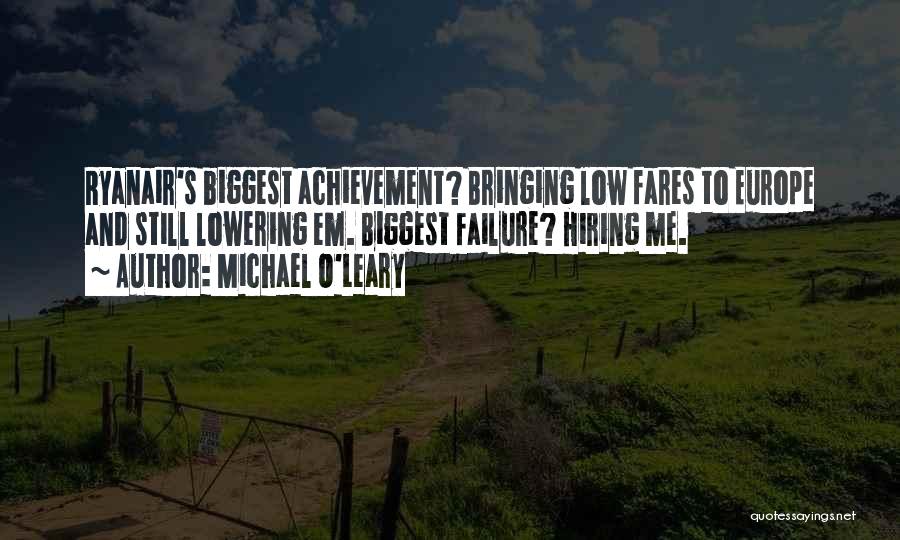 Michael O'dwyer Quotes By Michael O'Leary