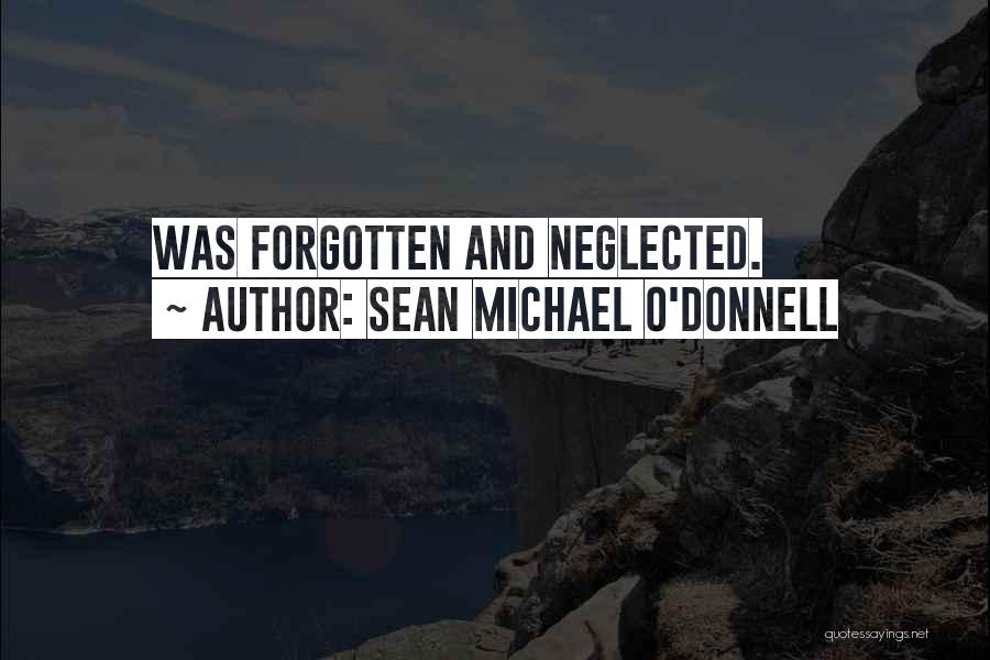 Michael O'dwyer Quotes By Sean Michael O'Donnell