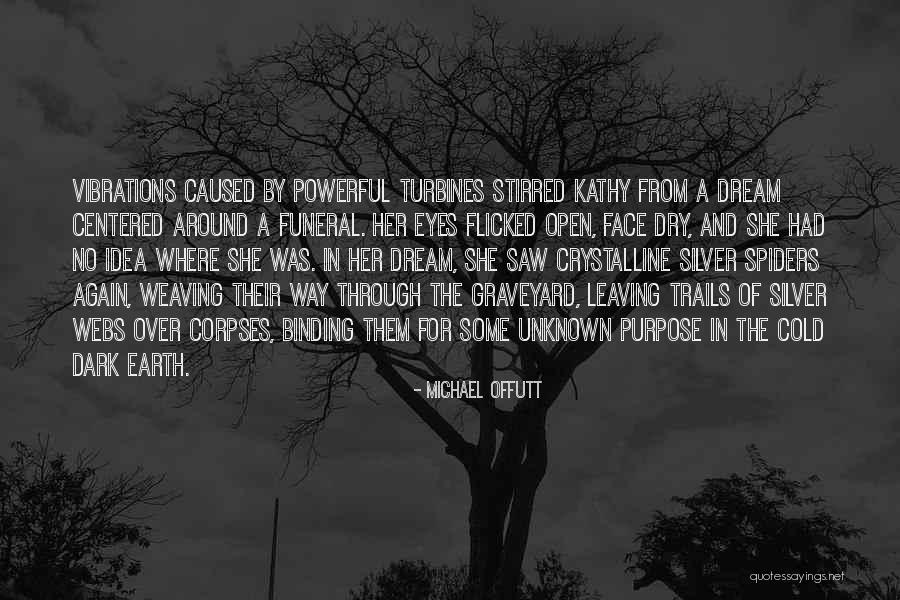 Michael Offutt Quotes 1572223