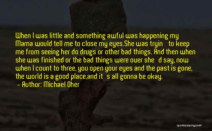 Michael Oher Quotes 2221438