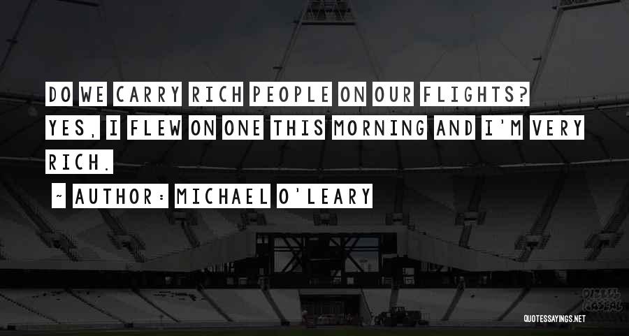 Michael O'Leary Quotes 1788767