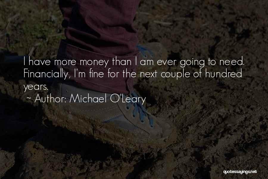 Michael O'Leary Quotes 1788867