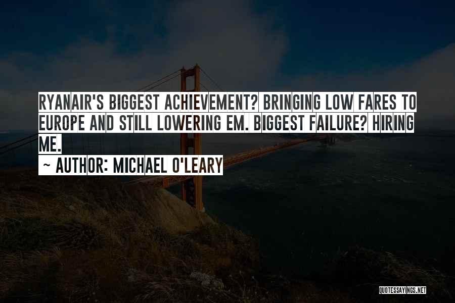 Michael O'Leary Quotes 854191