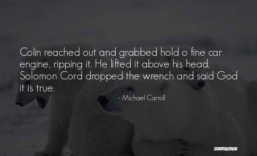 Michael O'loughlin Quotes By Michael Carroll