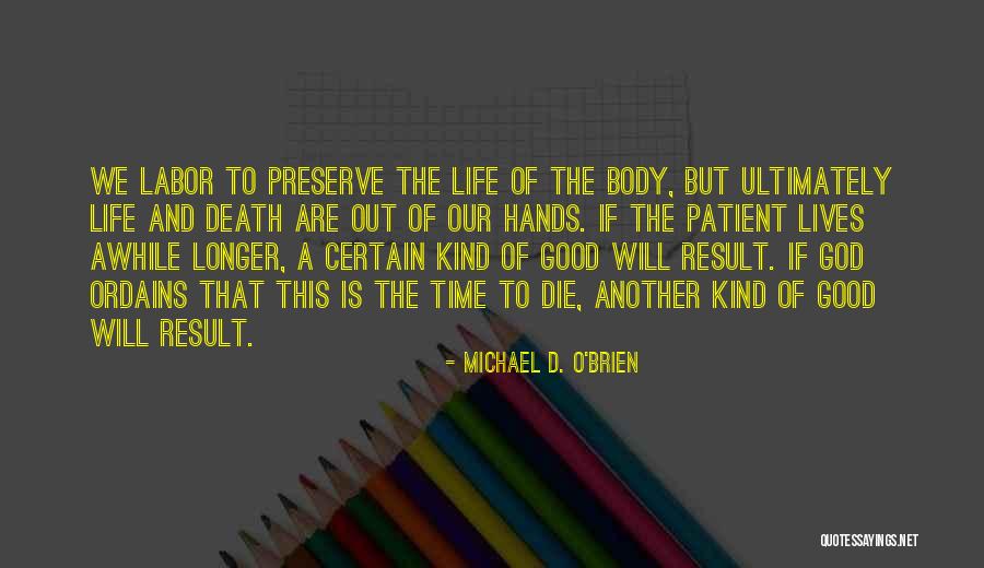 Michael O'loughlin Quotes By Michael D. O'Brien