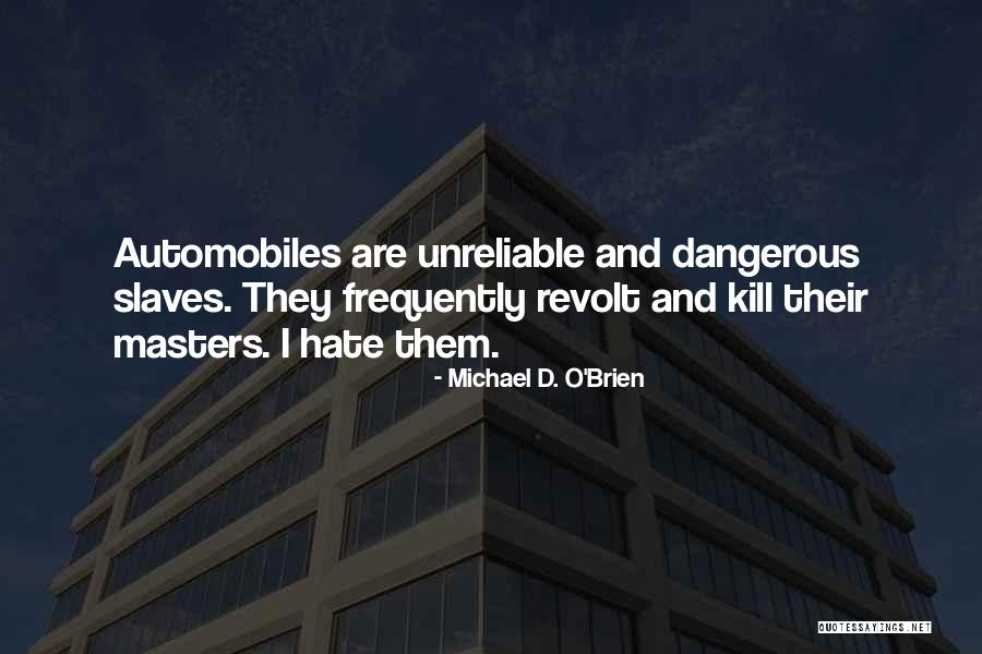 Michael O'loughlin Quotes By Michael D. O'Brien