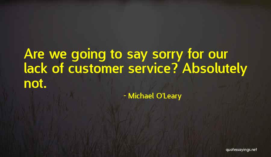 Michael O'loughlin Quotes By Michael O'Leary