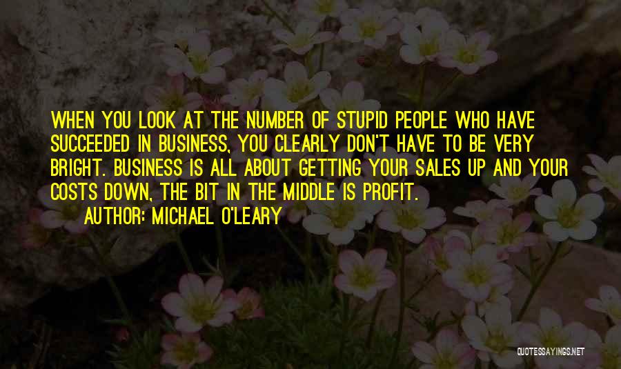 Michael O'loughlin Quotes By Michael O'Leary
