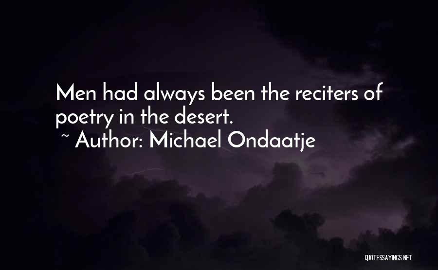 Michael Ondaatje Poetry Quotes By Michael Ondaatje