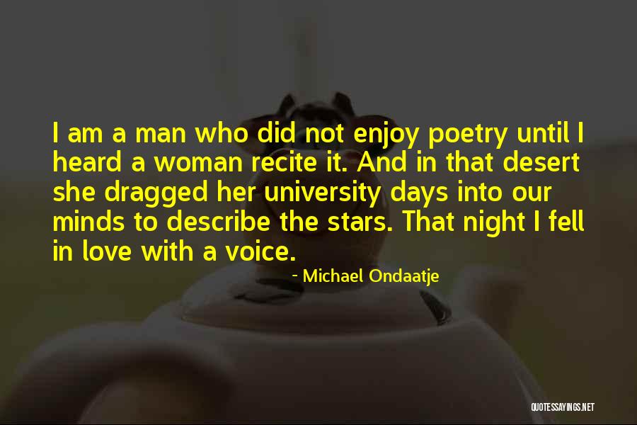 Michael Ondaatje Poetry Quotes By Michael Ondaatje